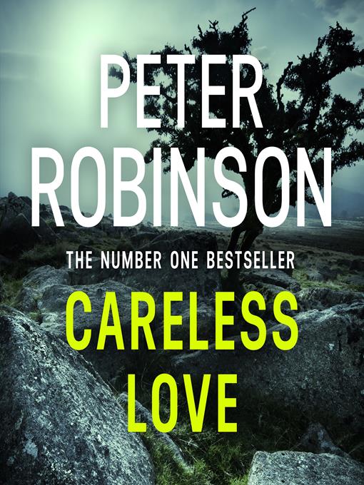 Title details for Careless Love by Peter Robinson - Available